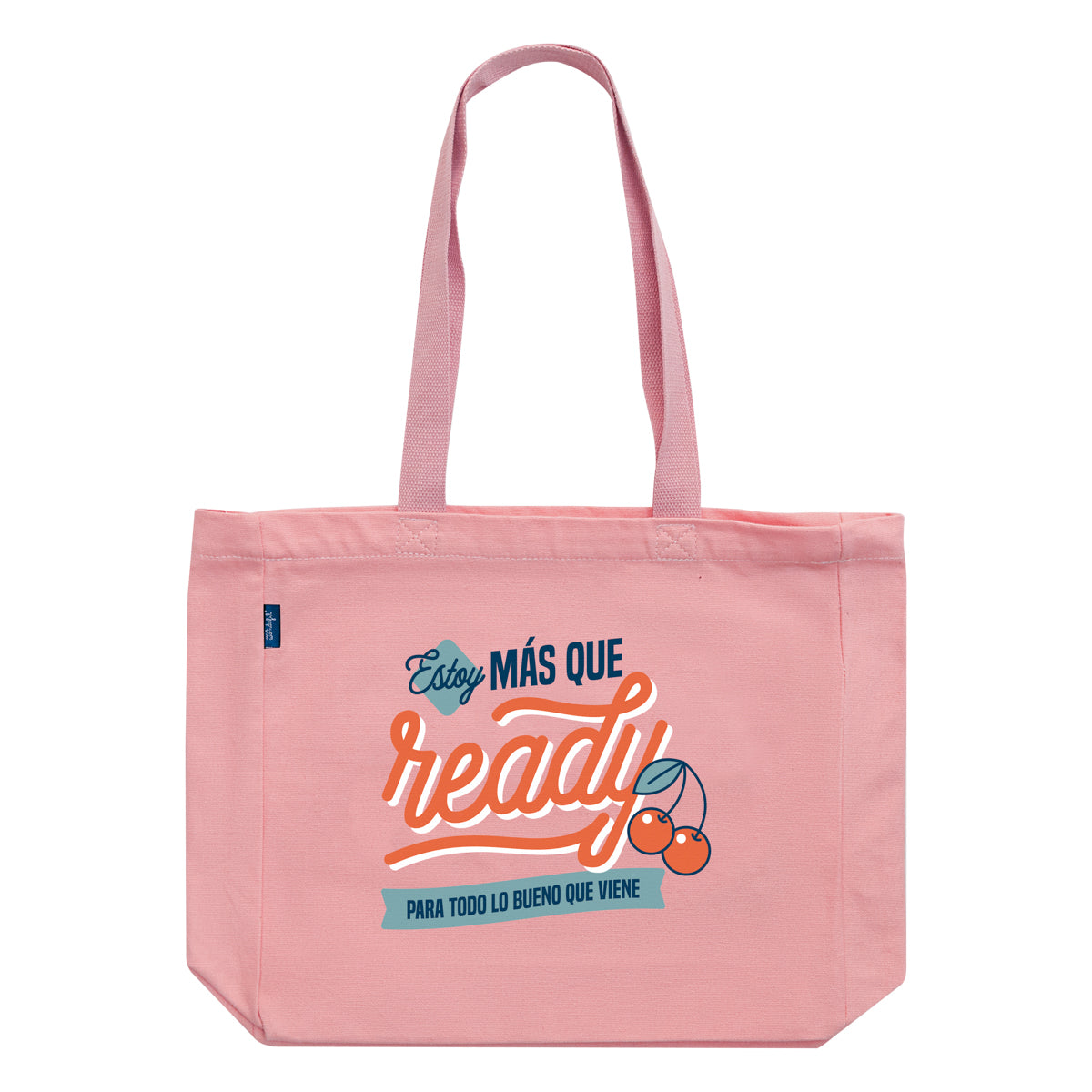 Bolsa de tela tote bag - Estoy más que ready para todo lo bueno que viene.