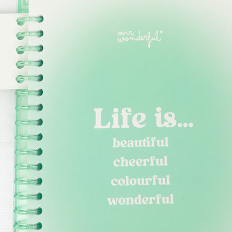Clear A5 notebook - Life is beautiful, cheerful, colourful, wonderful