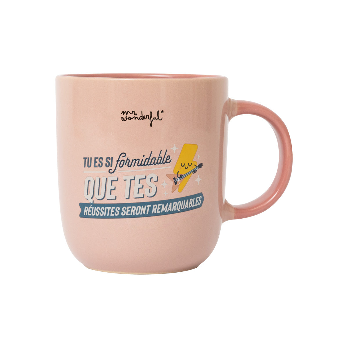 Mug - Vous êtes si formidable que vos réussites sont remarquables 
