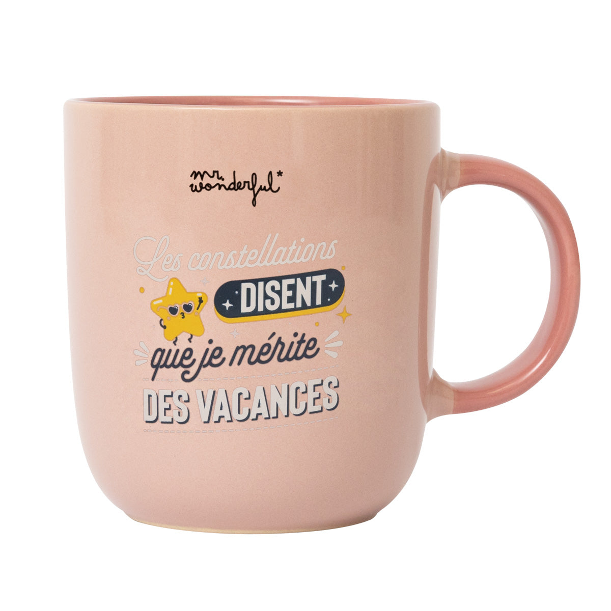 Mug avec message amusant en français Mr. Wonderful - Les constellations disent que je mérite des vacances