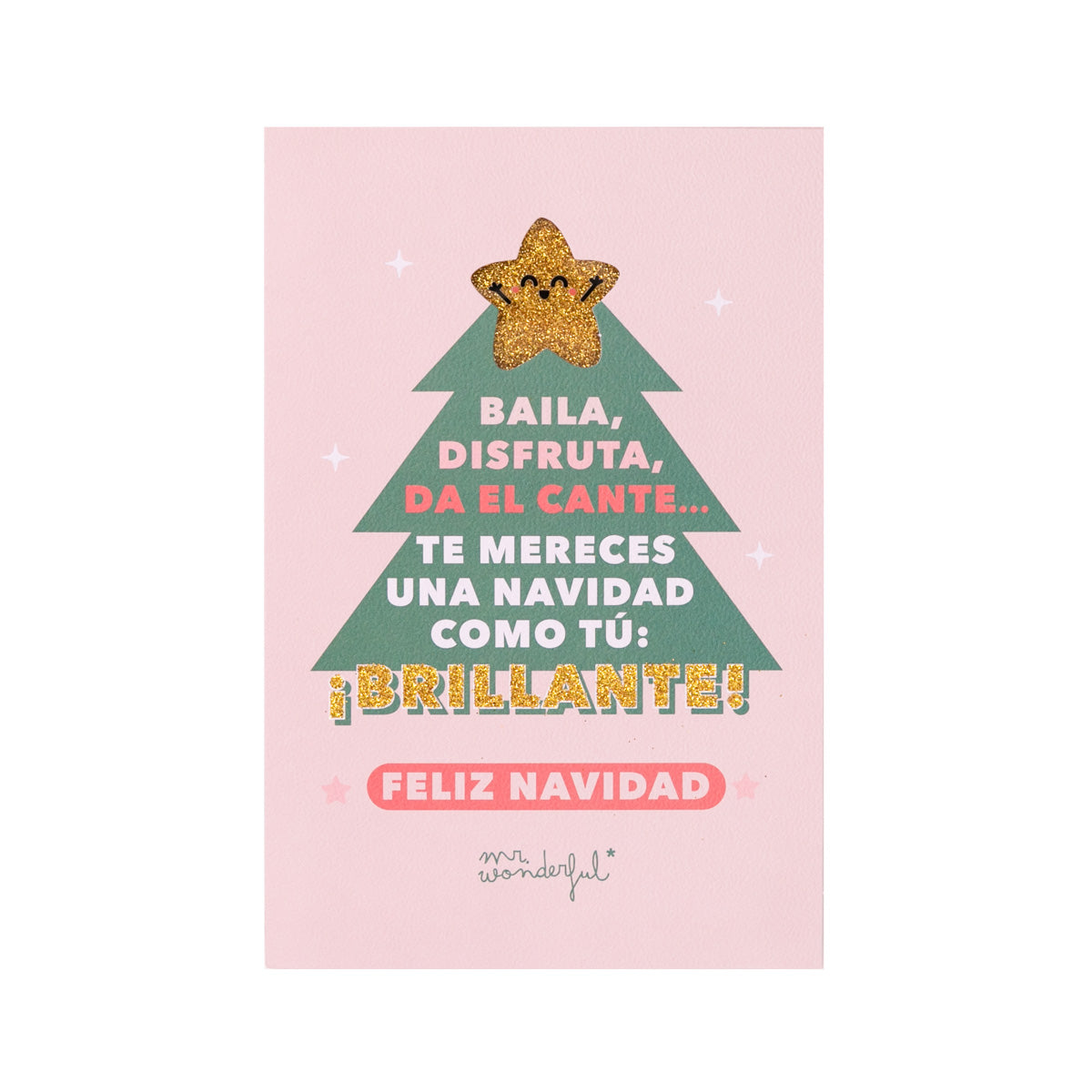 Postal Navidad - Te mereces una Navidad como tú: ¡brillante!