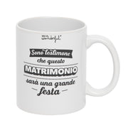 Tazza con messaggio Mr. Wonderful per casamento e coppie - Sono testimone che questo matrimonio sarà una grande festa