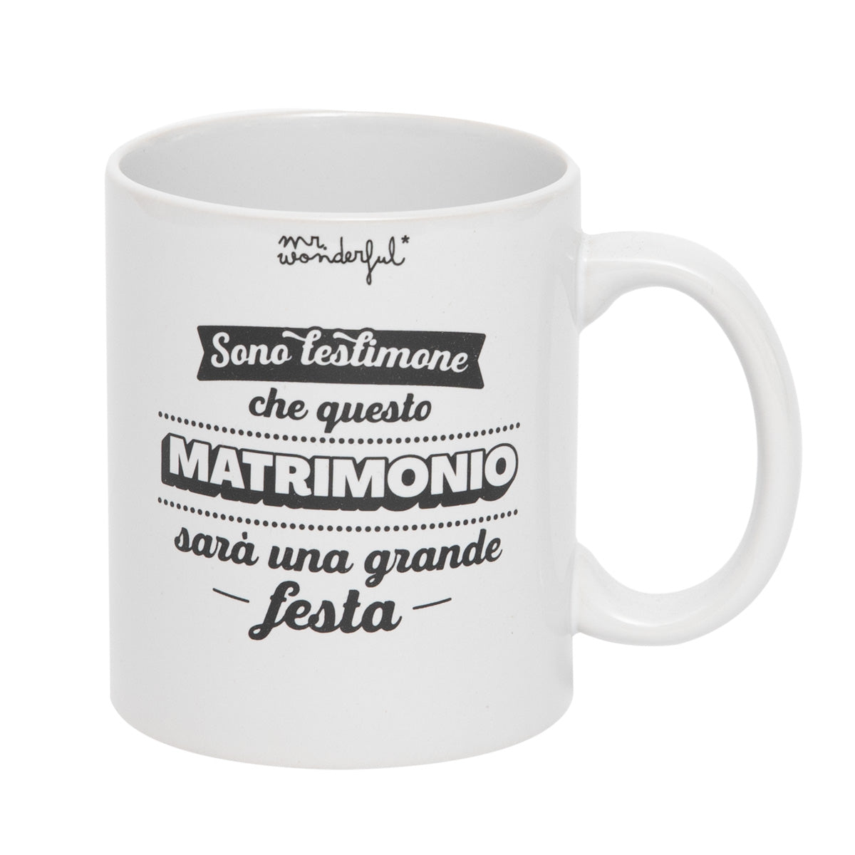 Tazza con messaggio Mr. Wonderful per casamento e coppie - Sono testimone che questo matrimonio sarà una grande festa