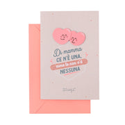 Biglietto d'auguri - Dis maman ce n'è una, viens te