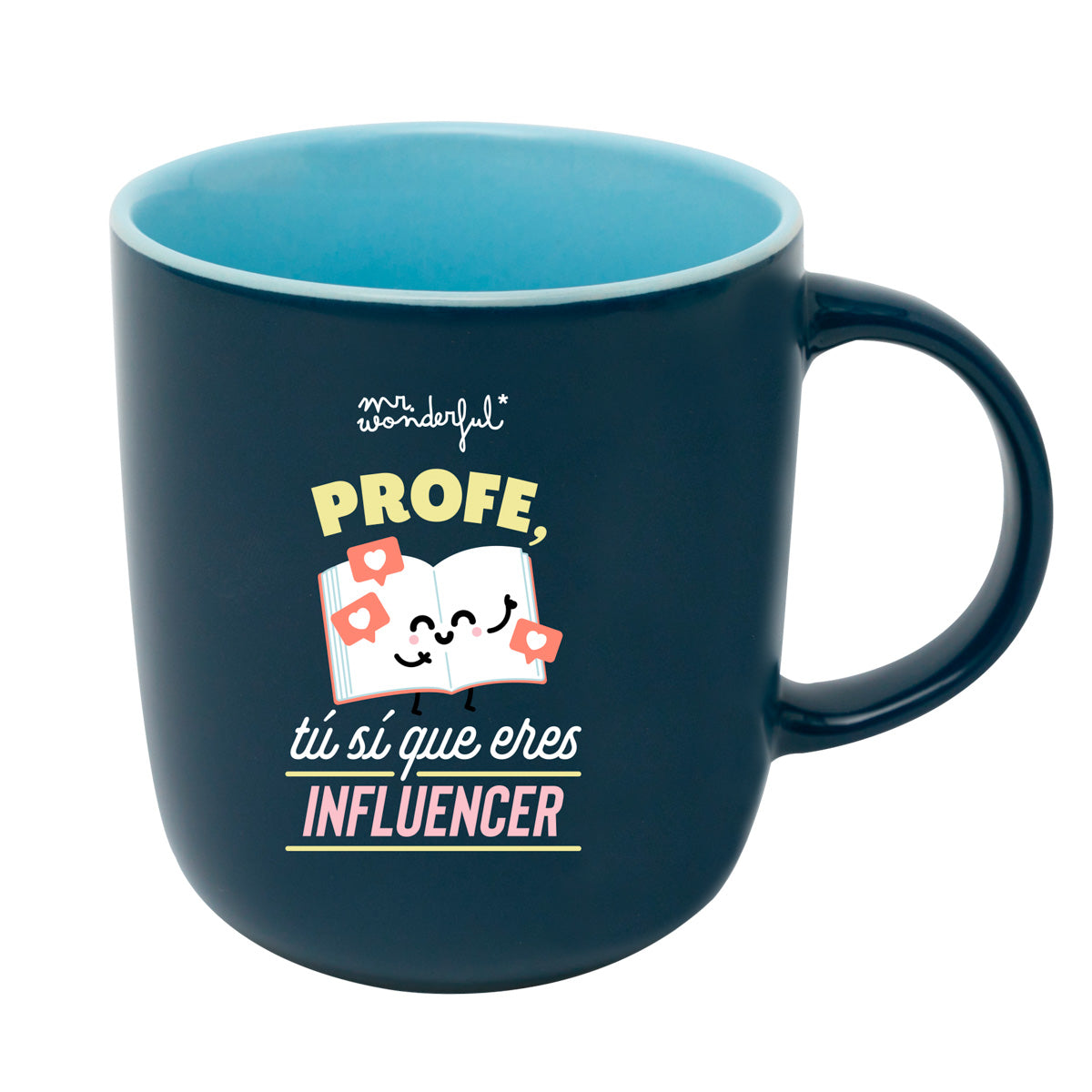 Taza - Profe, tú sí que eres influencer.