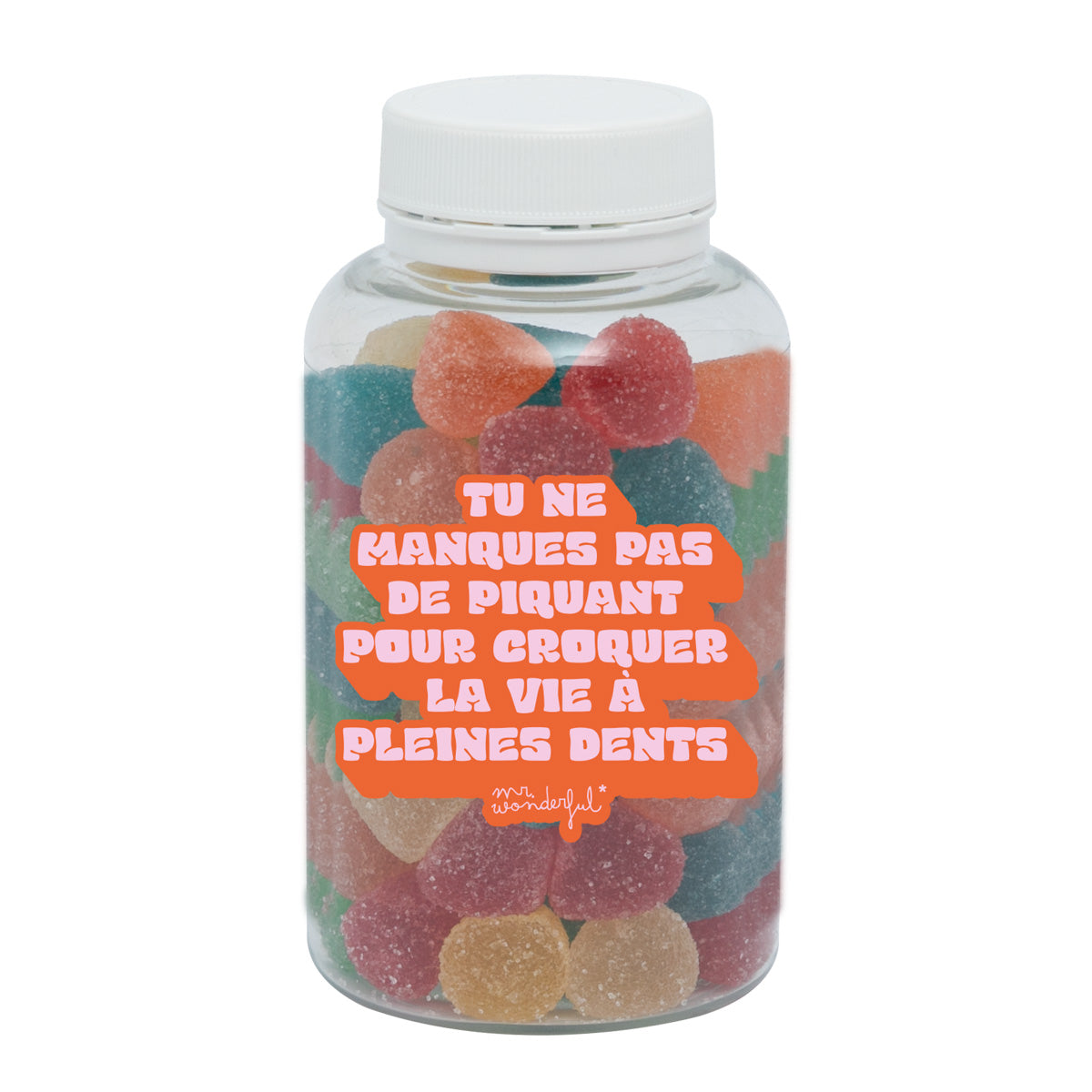Pot de bonbons - Tu ne manques pas de piquant pour croquer la vie à pleines dents 