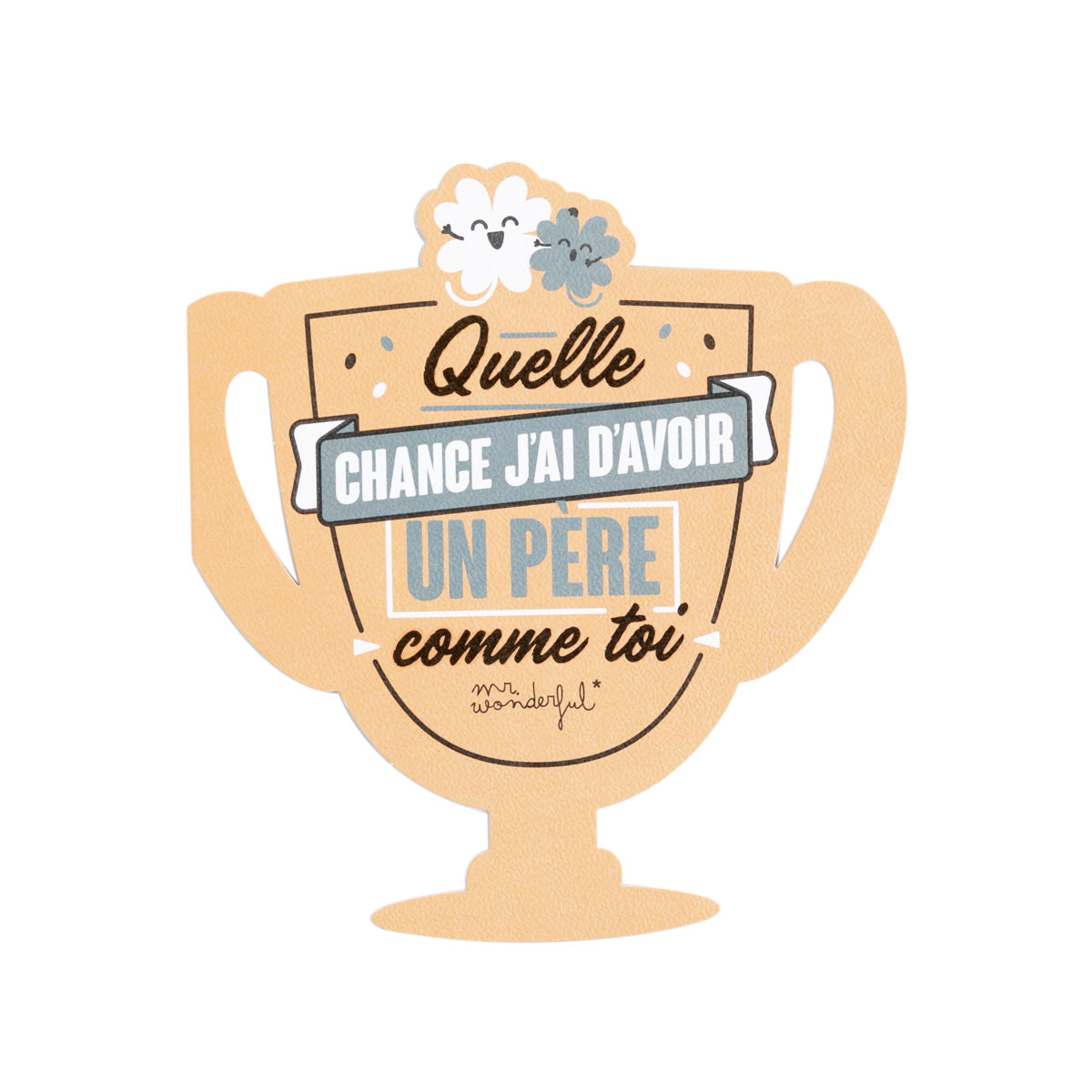 Carte - Quelle chance j'ai d'avoir un père comme toi 