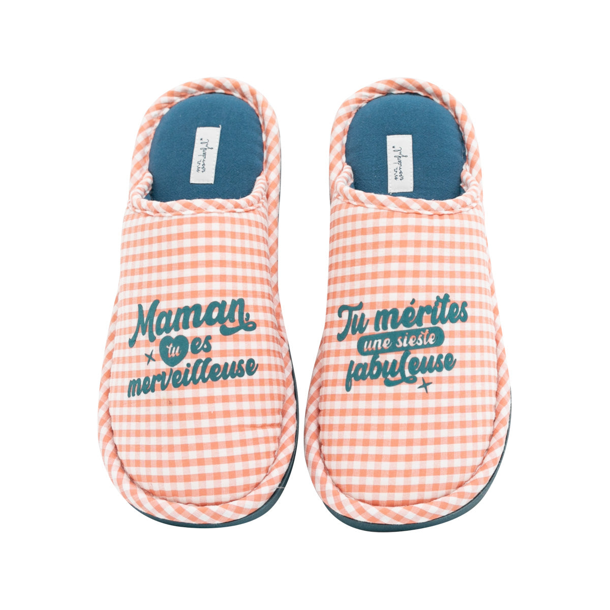 Chaussons T 36-38 - Maman, tu es merveilleuse. Vos mérites sont une sieste fabuleuse. 