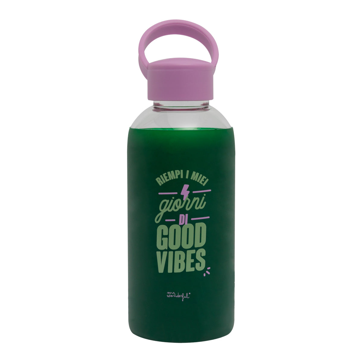 Bottiglia - Riempi i miei giorni di good vibes