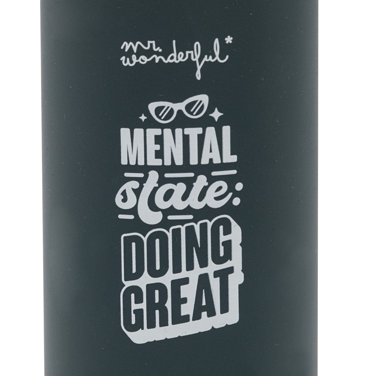Bottle - Mental state: doing great