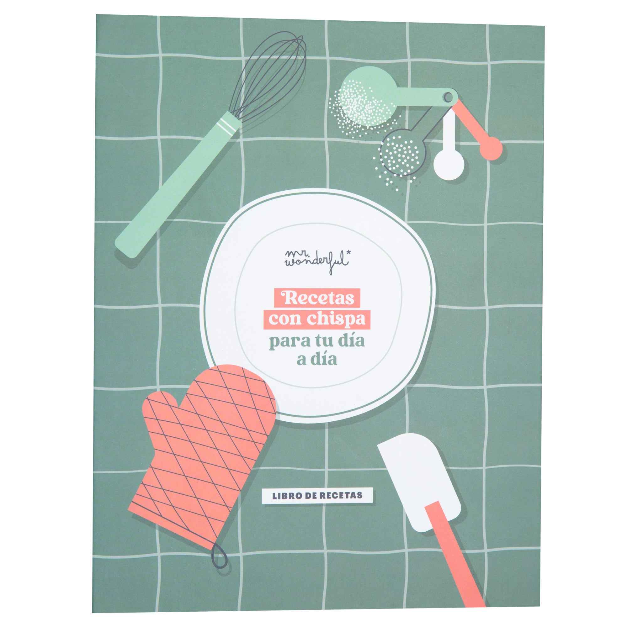 Libro de recetas - Recetas con chispa para tu día a día.