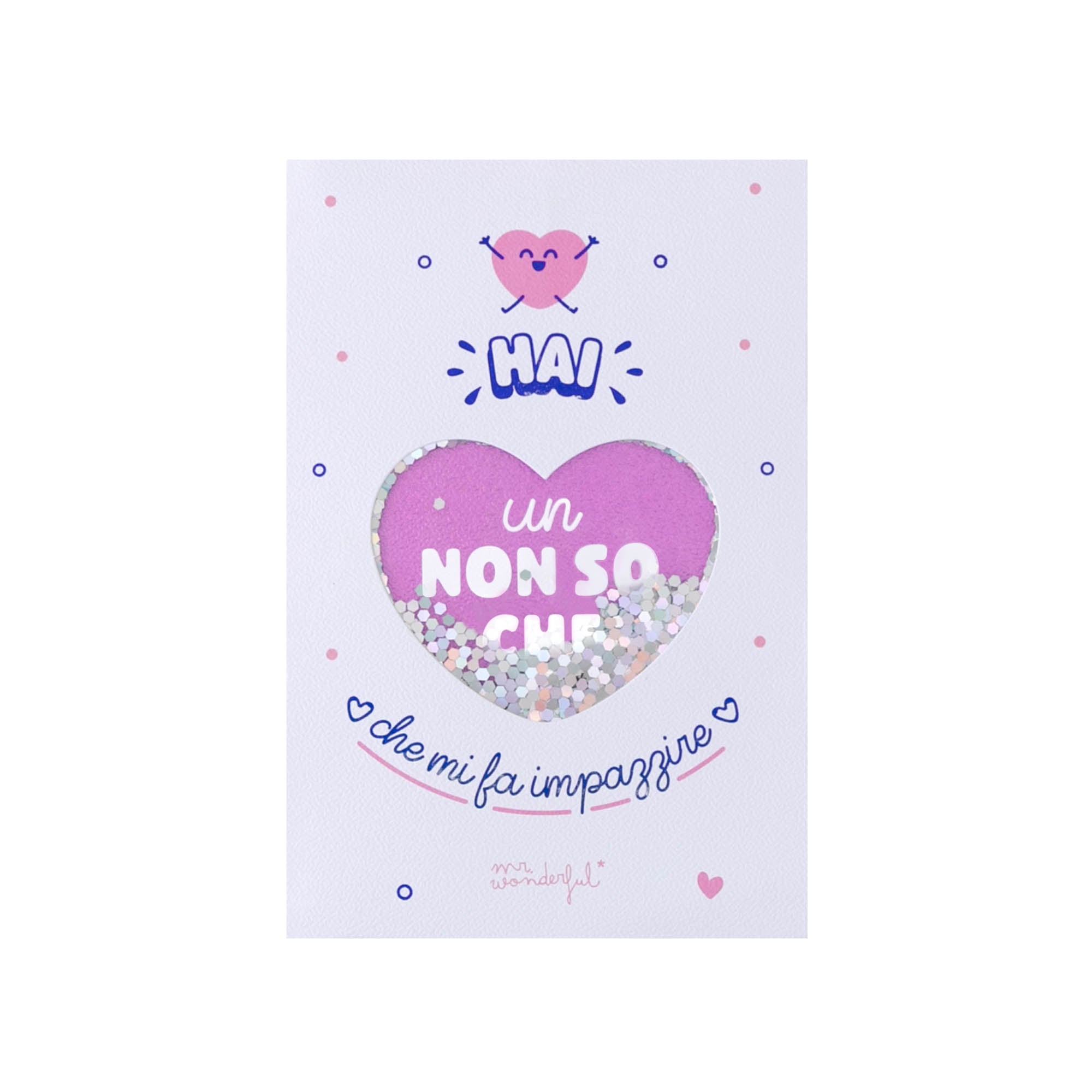 Biglietto d'auguri - Hai un non so che che,