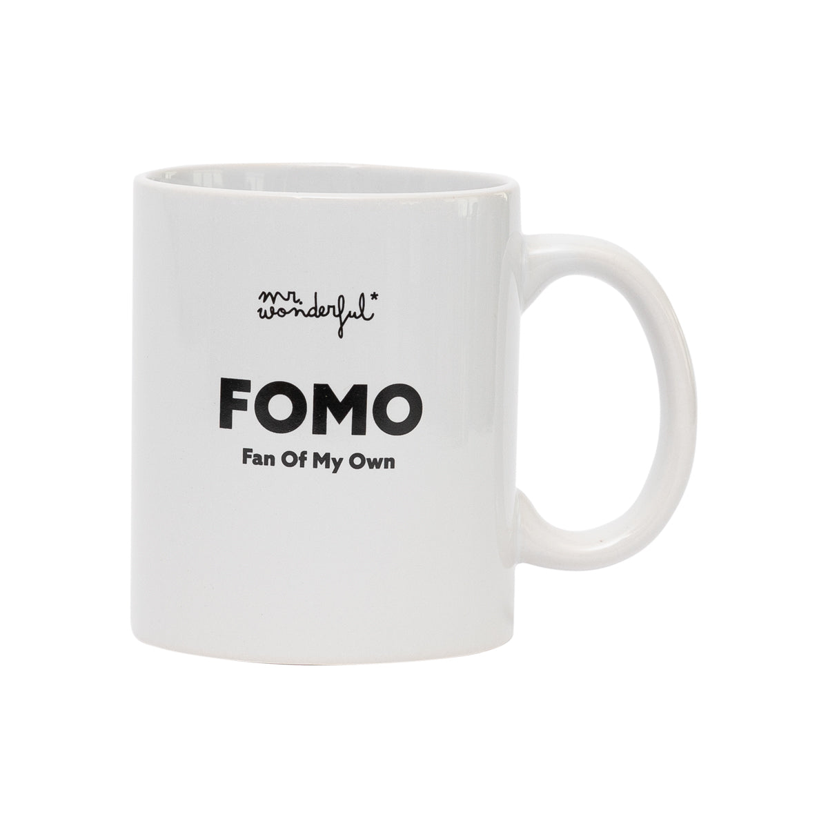 Mug FOMO - Fan Of My Own.