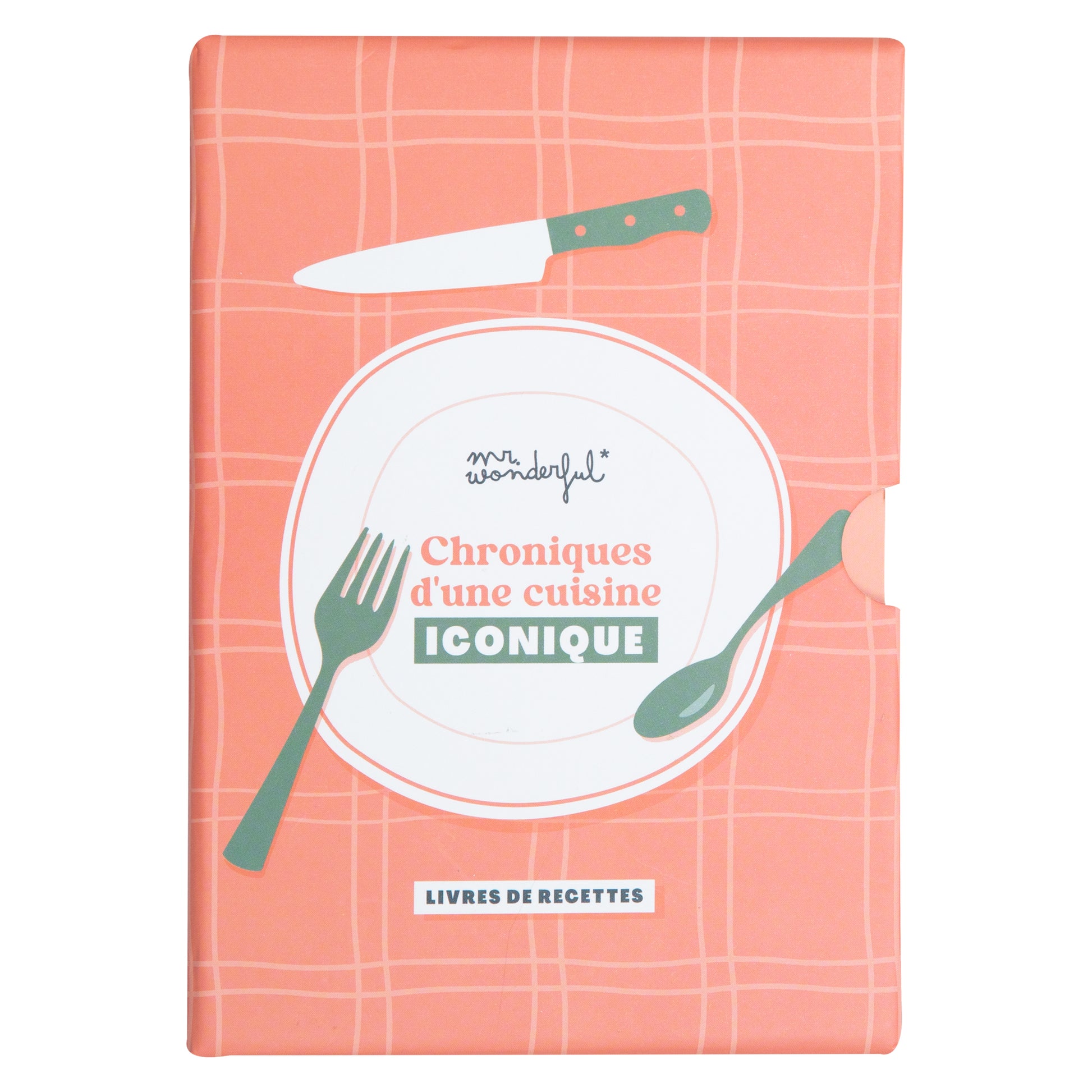 Livres de recettes Mr. Wonderful - Chroniques d'une cuisine ICONIQUE
