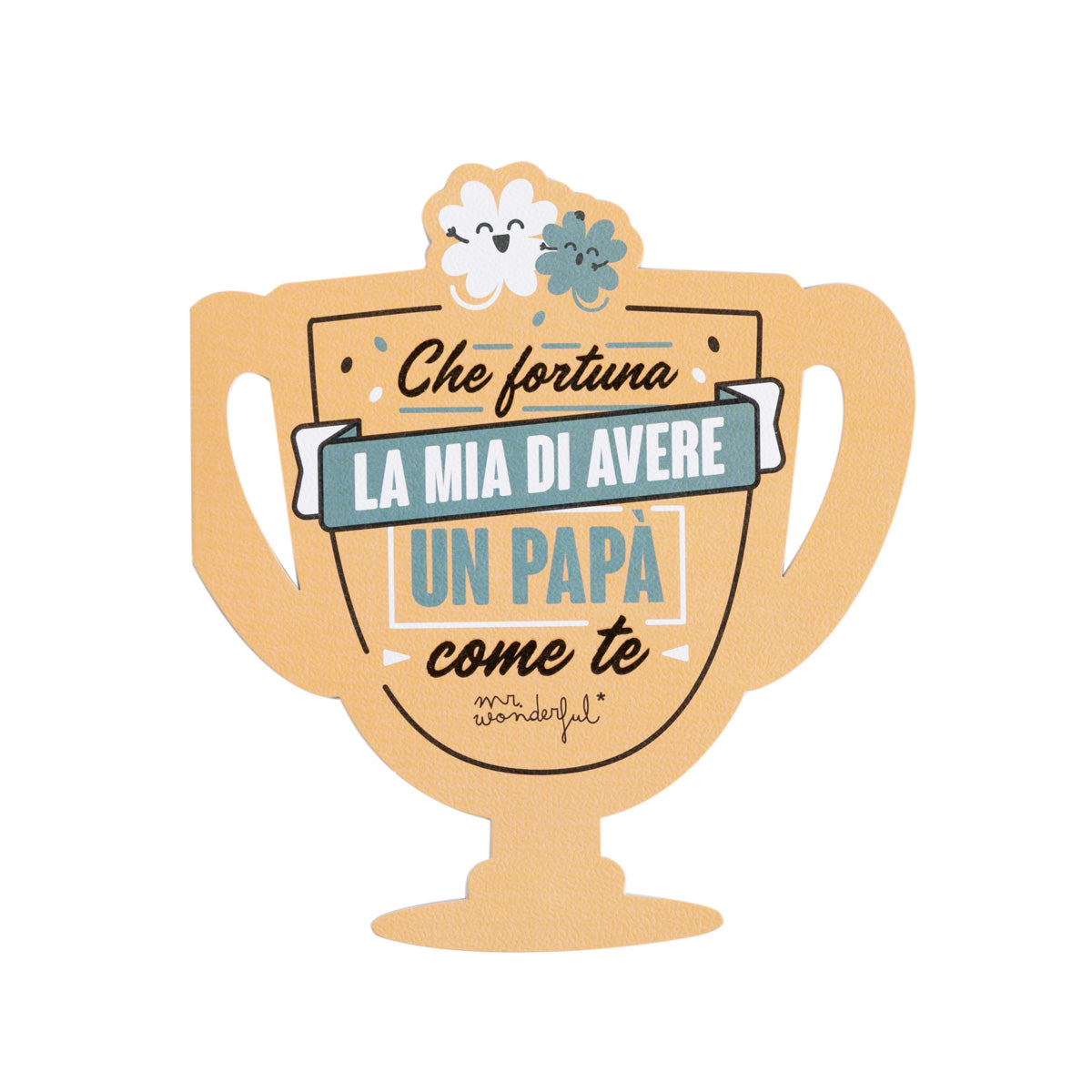Biglietto - Che fortuna la mia di avere un papà come te